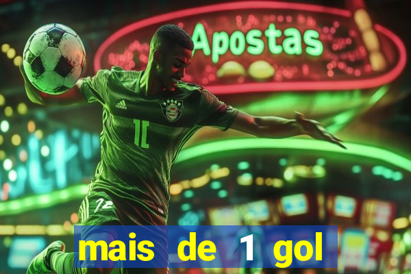 mais de 1 gol estrela bet